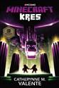 Minecraft Kres - Catherynne M. Valente