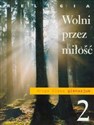 Religia 2 Wolni przez miłość Podręcznik Gimnazjum