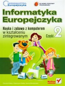 Informatyka Europejczyka Kształcenie zintegrowane Część 2 z płytą CD Szkoła podstawowa