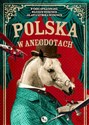 Polska w anegdotach - Wojciech Wiercioch, Jolanta Szymska-Wiercioch