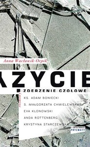 Życie zderzenie czołowe