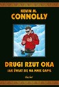 Drugi rzut oka Jak świat się na mnie gapił - Kevin M. Connolly