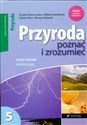 Przyroda poznać i zrozumieć 5 Zeszyt ćwiczeń Szkoła podstawowa