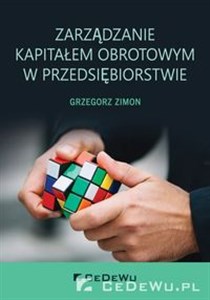 Zarządzanie kapitałem obrotowym w przedsiębiorstwie