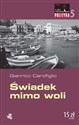 Świadek mimo woli - Gianrico Carofiglio