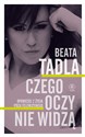 Czego oczy nie widzą