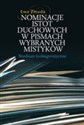 Nominacje istot duchowych w pismach wybranych mistyków Studium teolingwistyczne - Ewa Zmuda