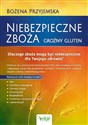 Niebezpieczne zboża. Groźny gluten