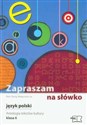 Zapraszam na słówko 6 Antologia tekstów kultury Szkoła podstawowa