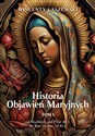 Historia Objawień Maryjnych Tom 1 