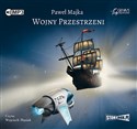 [Audiobook] Wojny przestrzeni - Paweł Majka