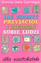 Jak zdobyć przyjaciół i zjednać sobie ludzi dla nastolatek