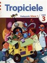 Tropiciele 1 Podręcznik Część 3 Szkoła podstawowa