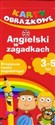 Angielski w zagadkach 3-5 lat karty dla dzieci - Opracowanie Zbiorowe