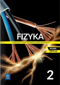 Fizyka 2 Podręcznik Zakres rozszerzony Liceum technikum