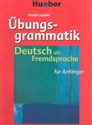 Ubungsgrammatik fur Anfanger Podręcznik z ćwiczeniami - Renate Luscher