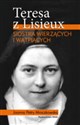Teresa z Lisieux Siostra wierzących i wątpiących - Joanna Petry-Mroczkowska