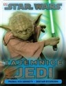 Star Wars Tajemnice Jedi Poznaj ich sekrety. Zostań rycerzem.