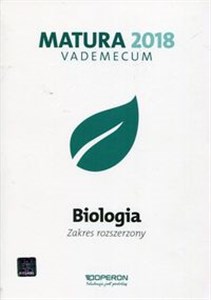 Matura 2018 Biologia Vademecum Zakres rozszerzony Szkoła ponadgimnazjalna