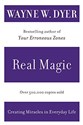 Real Magic (Dyer Wayne W.), Quill Books 2001