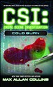 Cold Burn (Volume 3) (CSI) - Max Allan Collins