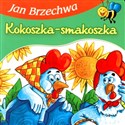 Kokoszka-Smakoszka - Jan Brzechwa