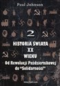 Historia świata XX wieku Tom 2 Od Rewolucji Październikowej do "Solidarności"