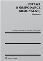 Ustawa o gospodarce komunalnej Komentarz - Cezary Banasiński, Krzysztof Jaroszyński
