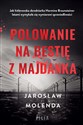 Polowanie na bestię z Majdanka - Jarosław Molenda