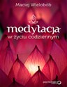 Medytacja w życiu codziennym