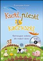 Kurki pieski i kaczuszki + CD Rytmizujące zabawy dla małych dzieci - Przemysław Kieżel, Maciej Kierył