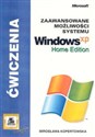 Zaawansowane możliwości systemu Windows XP Home Edition. Ćwiczenia