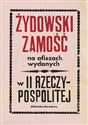 Żydowski Zamość na afiszach wydanych w II Rzeczypospolitej Dokumenty ze zbiorów Biblioteki Narodowej