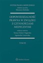 System Prawa Medycznego Tom 3 Odpowiedzialność prawna w związku z czynnościami medycznymi