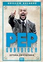 Pep Guardiola. Sztuka zwyciężania