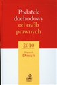 Podatek dochodowy od osób prawnych 2010 - Wojciech Dmoch