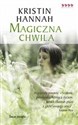 Magiczna chwila - Kristin Hannah