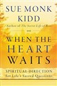 When The Heart Waits Kidd, Sue Monk
