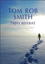 Tajny referat - Tom Rob Smith