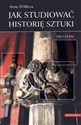 Jak studiować historię sztuki - Anne Dalleva