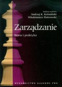 Zarządzanie Teoria i praktyka