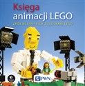 Księga animacji LEGO Zrób własny film z klockami Lego - David Pagano, David Pickett