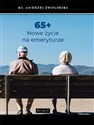 65+ Nowe życie na emeryturze