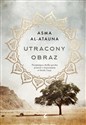 Utracony obraz - Asma Al-Atauna