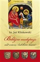 Biblijne medytacje nad wiarą i ludzkim losem  - Jan Klinkowski