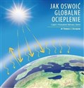 Jak oswoić globalne ocieplenie Cz. 1 Przeszłość klimatu Ziemi / Jogo - Tomasz J. dr Szczęsny