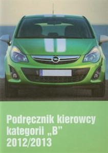 Podręcznik kierowcy kategorii B 2012/2013