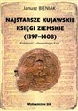 Najstarsze kujawskie księgi ziemskie 1397-1408 Kolejność i chronologia kart - Janusz Bieniak