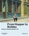 From Hopper to Rothko America’s Road to Modern Art