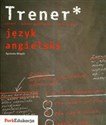 Trener Język angielski Poziom podstawowy i rozszerzony Liceum